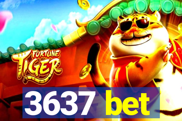 3637 bet
