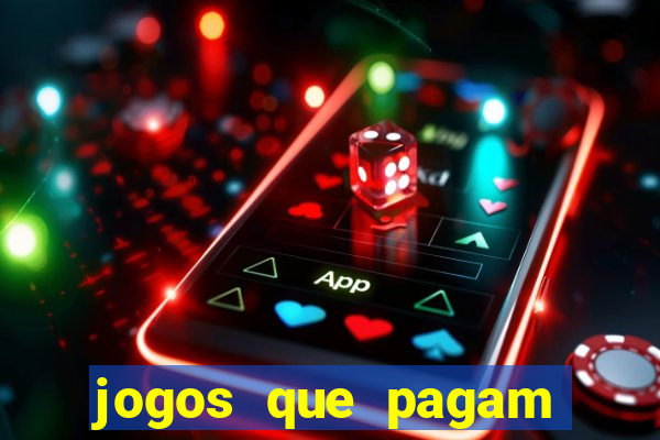 jogos que pagam dinheiro de verdade sem precisar depositar