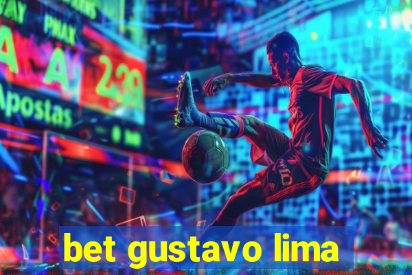 bet gustavo lima