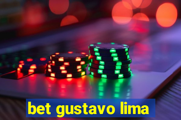 bet gustavo lima