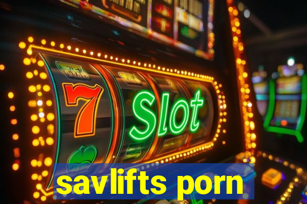 savlifts porn
