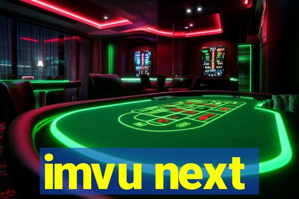 imvu next