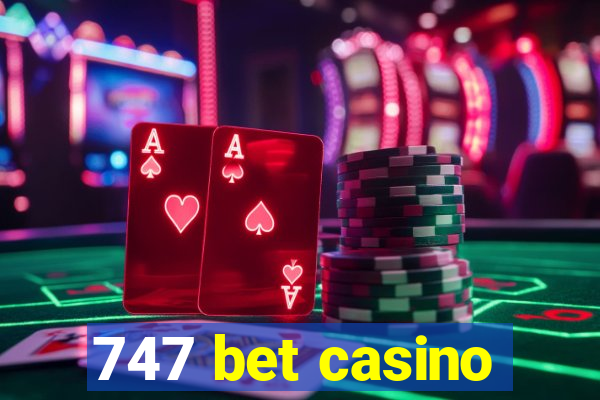 747 bet casino