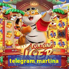 telegram martina