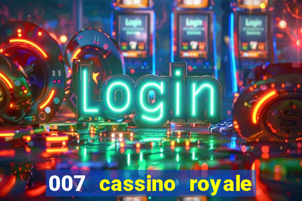 007 cassino royale download dublado avi