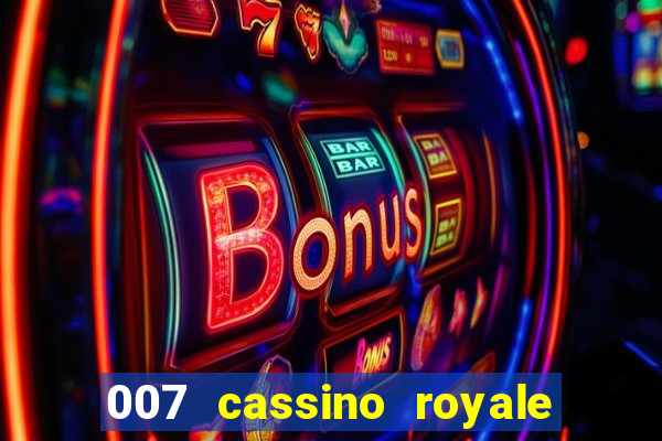 007 cassino royale download dublado avi