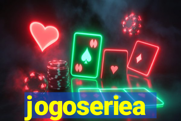jogoseriea