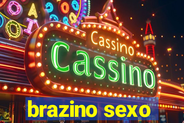 brazino sexo