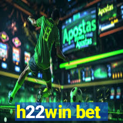 h22win bet