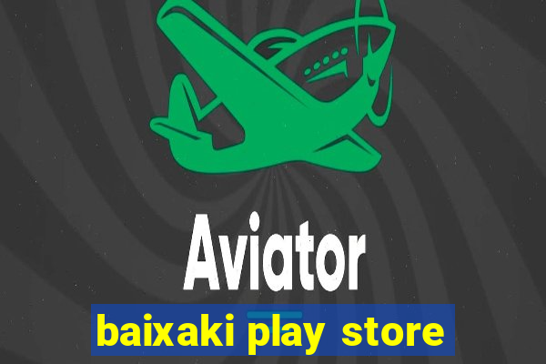baixaki play store