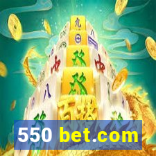 550 bet.com