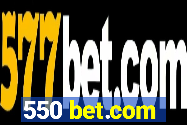 550 bet.com