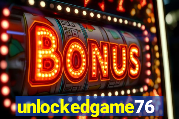 unlockedgame76