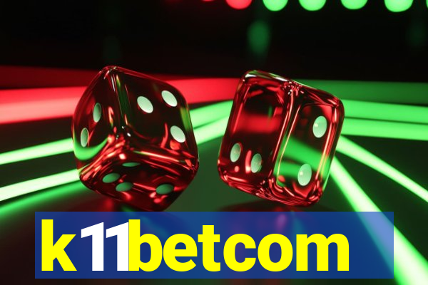 k11betcom