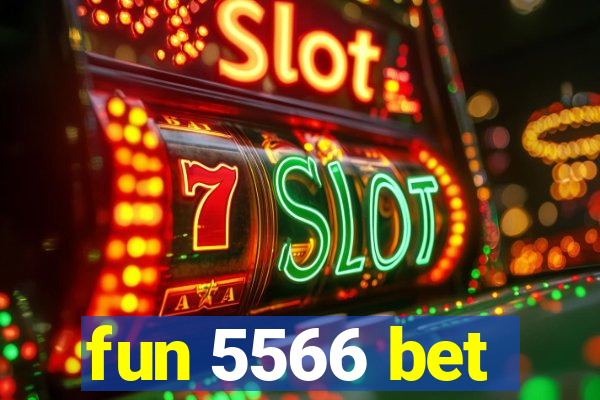 fun 5566 bet