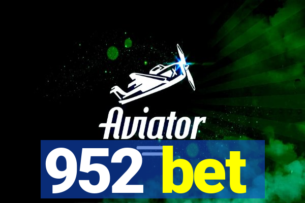 952 bet