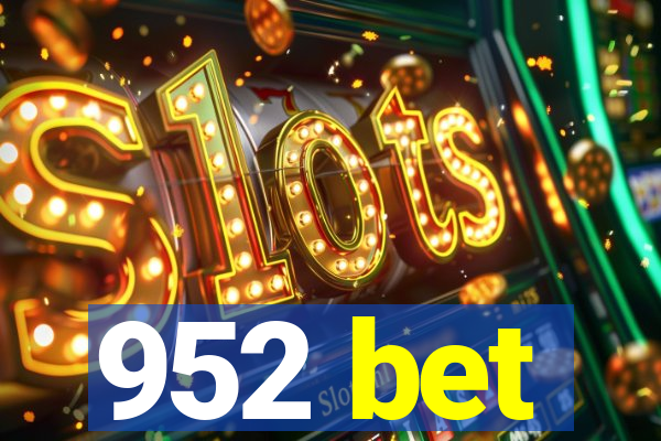 952 bet