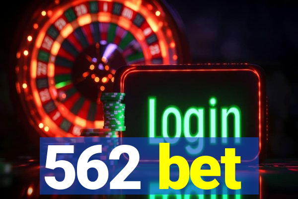 562 bet
