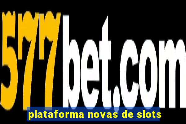 plataforma novas de slots