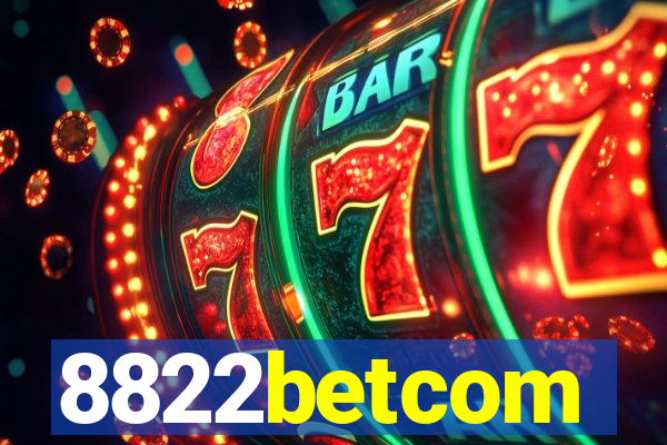 8822betcom