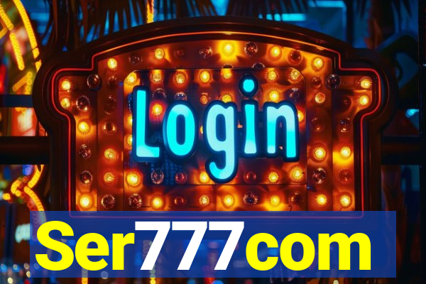 Ser777com