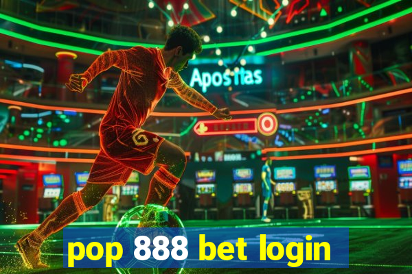 pop 888 bet login