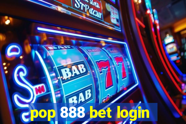pop 888 bet login