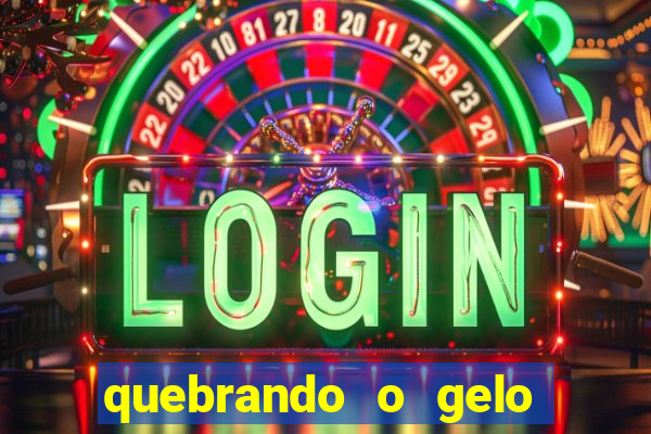 quebrando o gelo pdf download