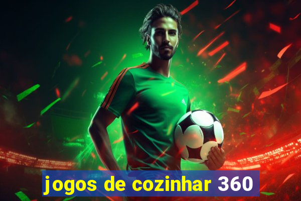 jogos de cozinhar 360