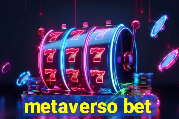 metaverso bet