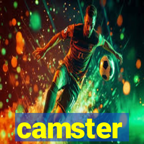 camster