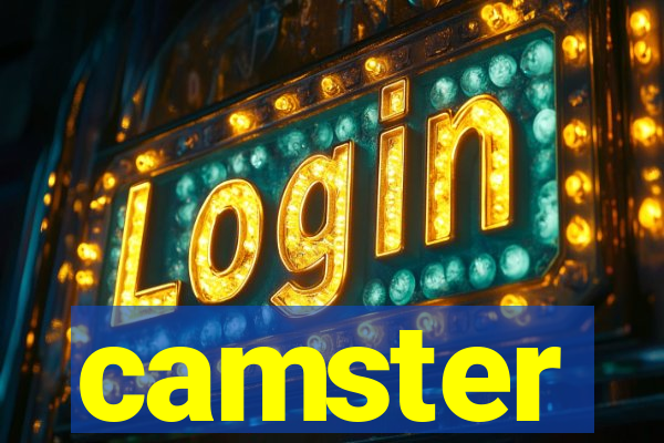 camster