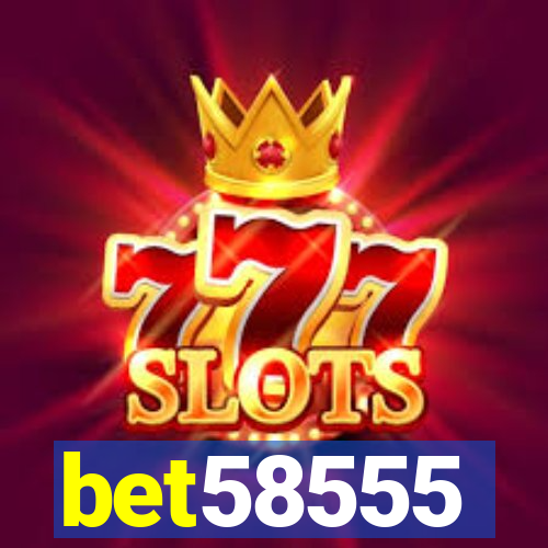 bet58555