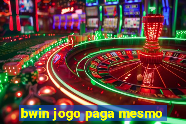bwin jogo paga mesmo