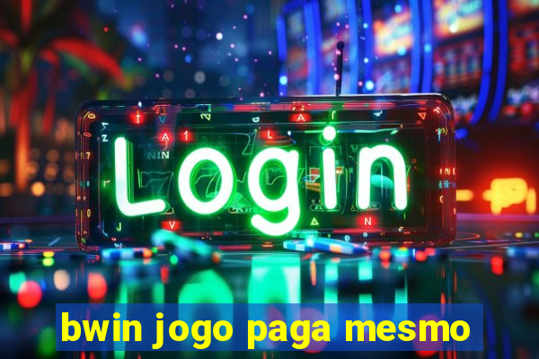 bwin jogo paga mesmo