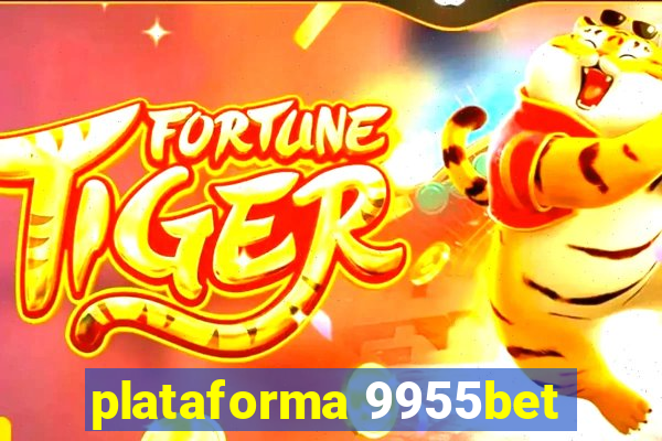 plataforma 9955bet