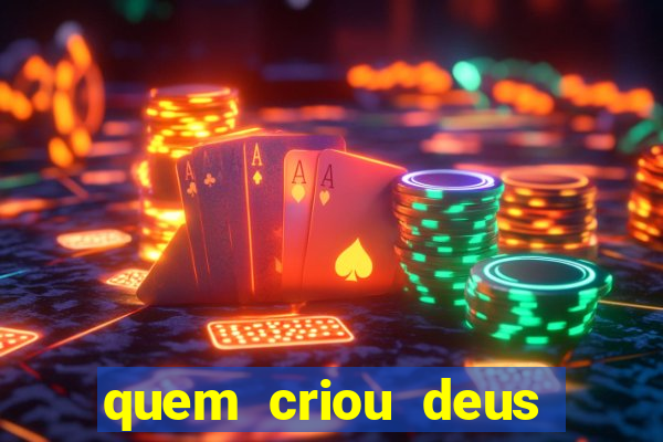 quem criou deus segundo o espiritismo