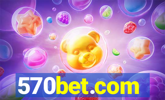 570bet.com