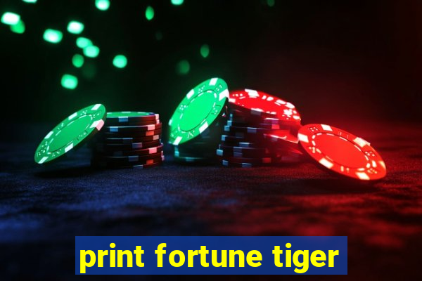 print fortune tiger
