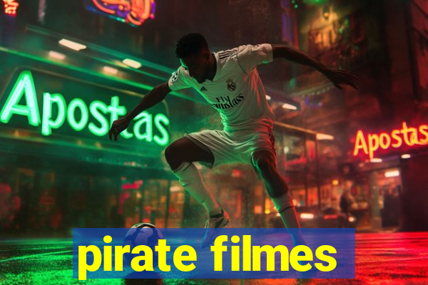 pirate filmes