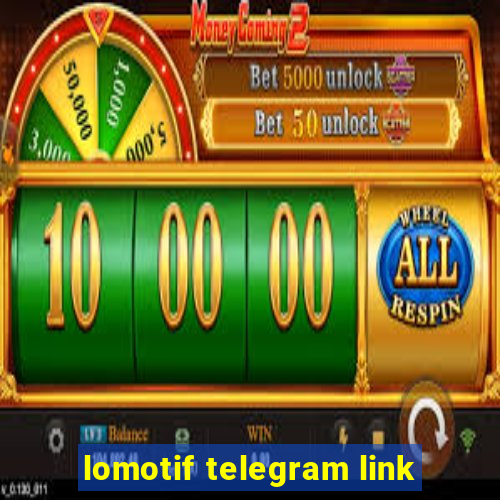 lomotif telegram link