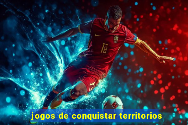 jogos de conquistar territorios