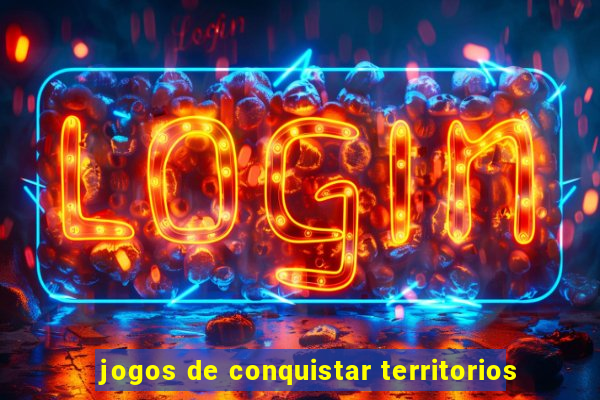 jogos de conquistar territorios