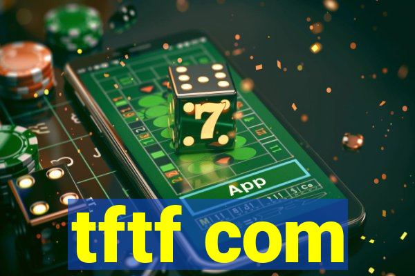 tftf com