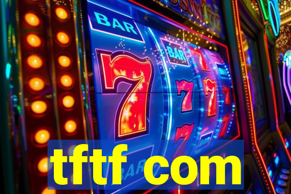 tftf com