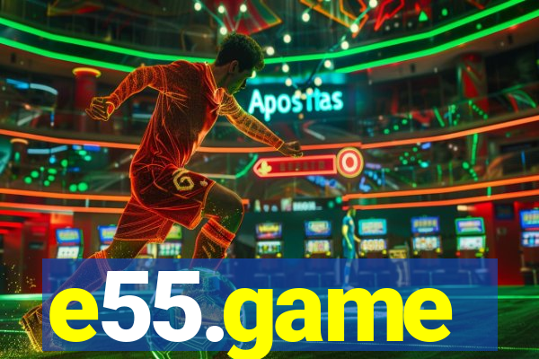 e55.game
