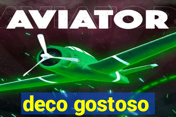 deco gostoso