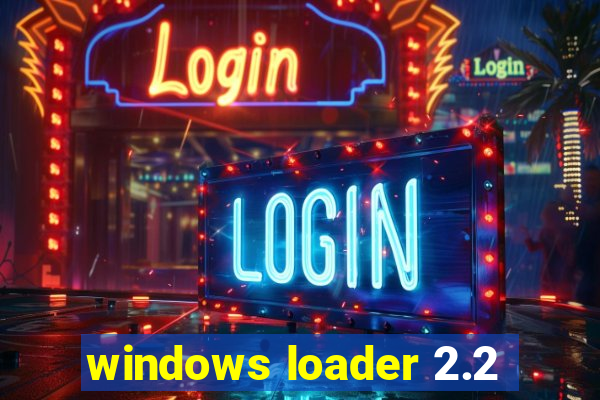 windows loader 2.2