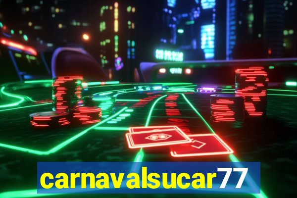 carnavalsucar777