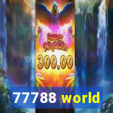 77788 world